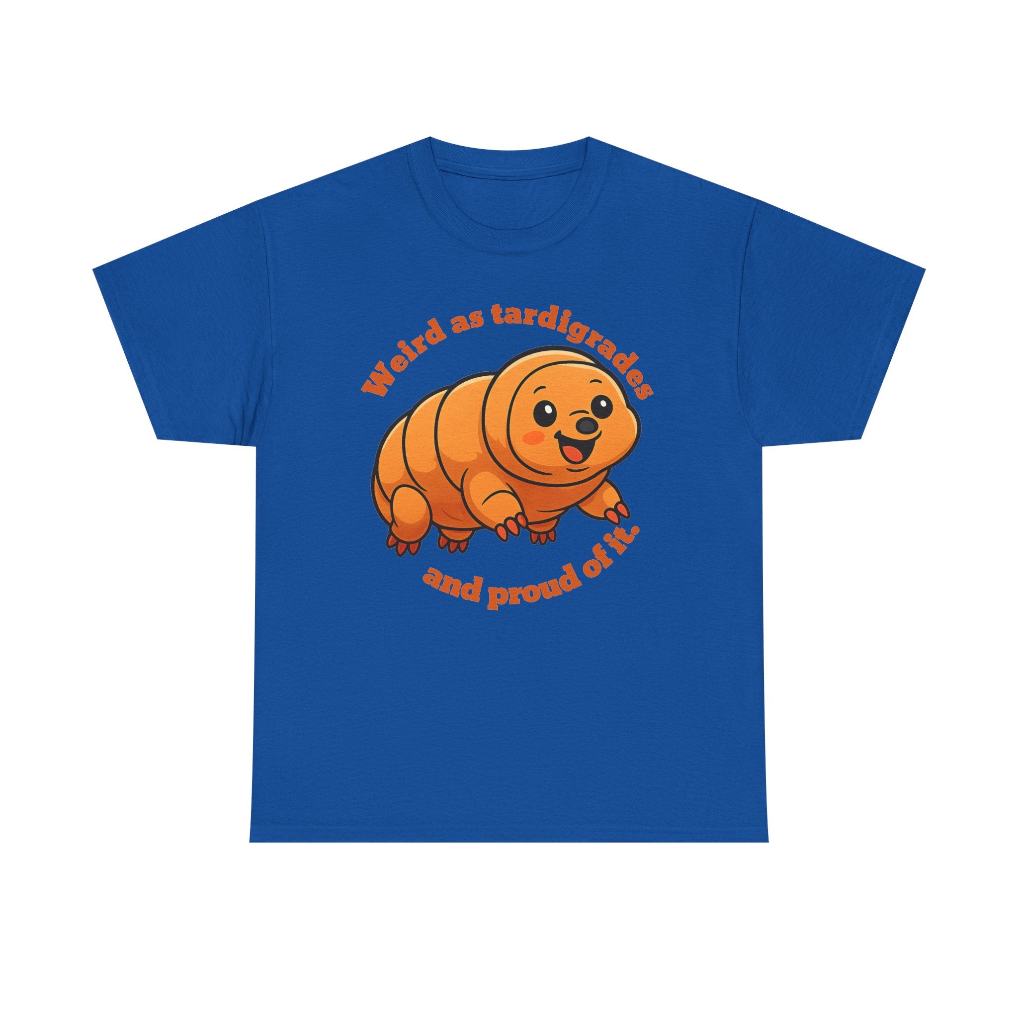Tardigrade Tee — "Weird as tardigrades and proud of it" Cute Micro-Animal Shirt