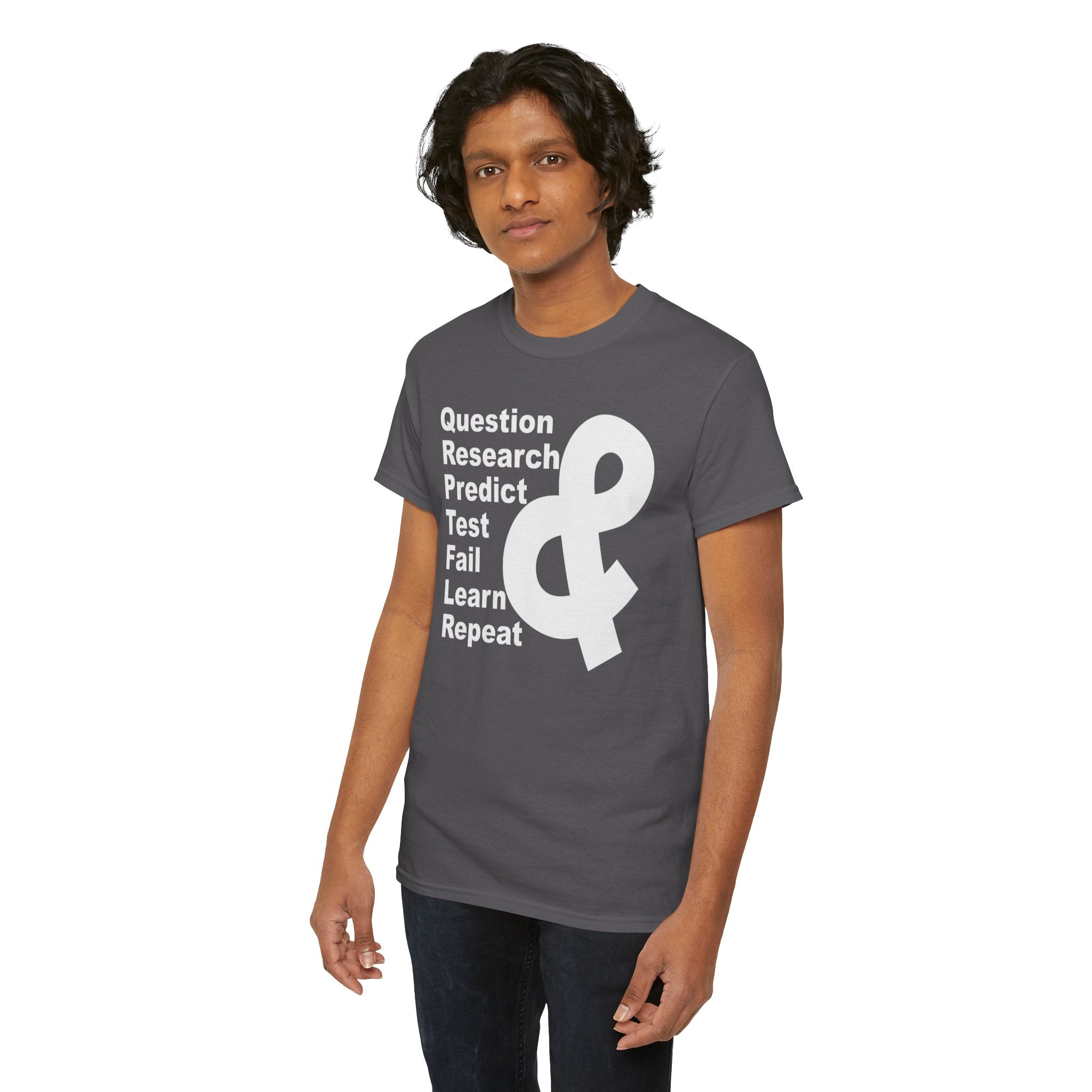 Researcher Mindset T-Shirt — "Question Research Predict Test Fail Learn Repeat" Tee