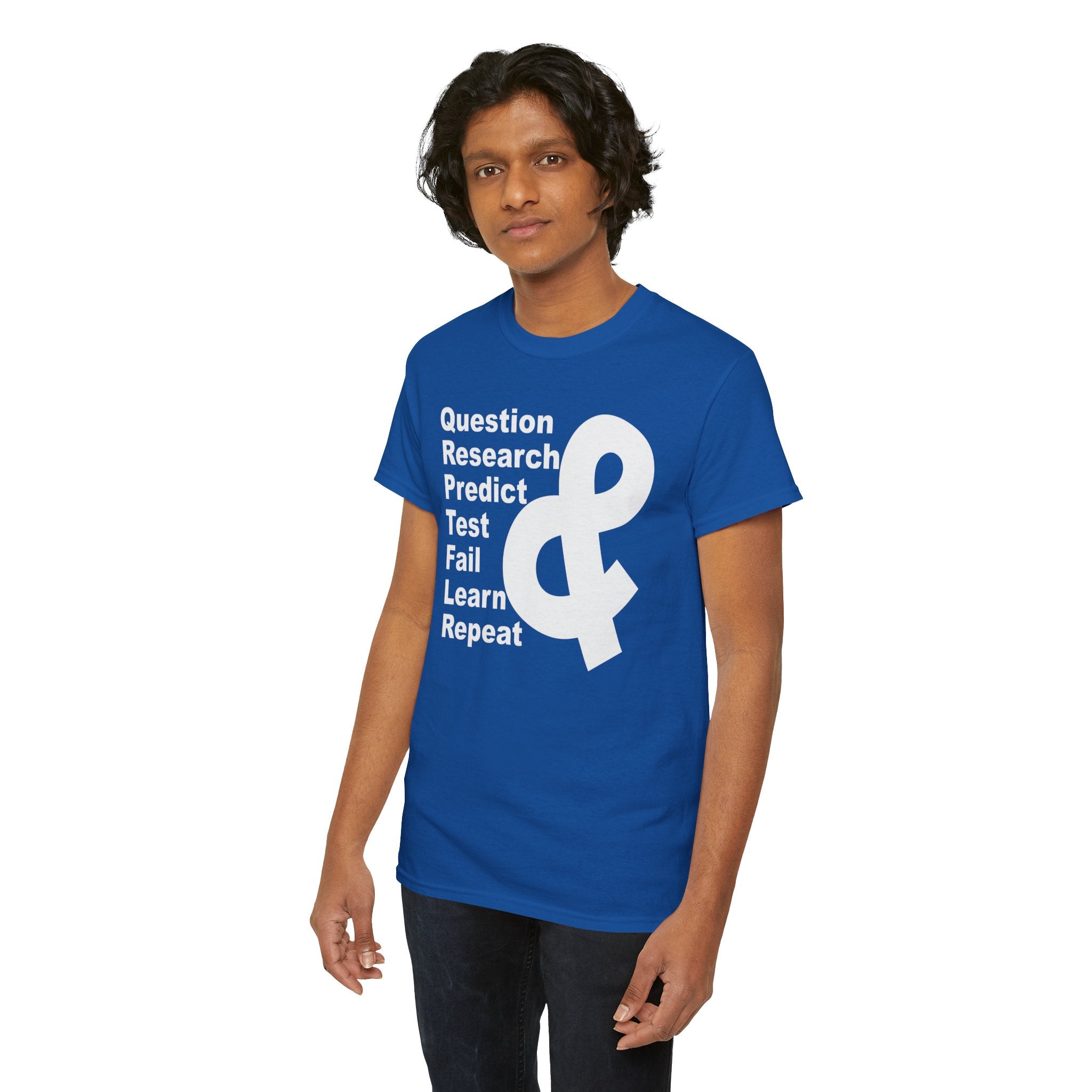 Researcher Mindset T-Shirt — "Question Research Predict Test Fail Learn Repeat" Tee