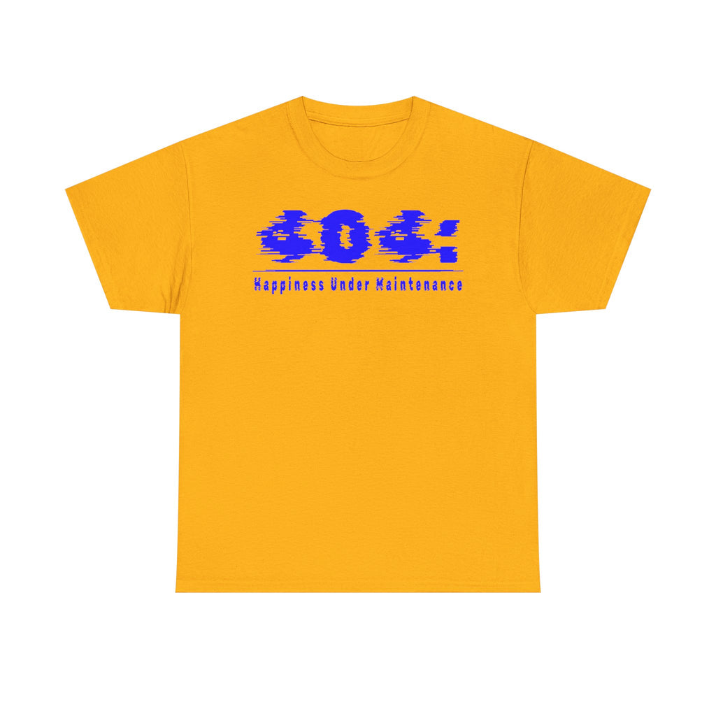 Glitch 404 Tee — "Happiness Under Maintenance" Graphic Shirt