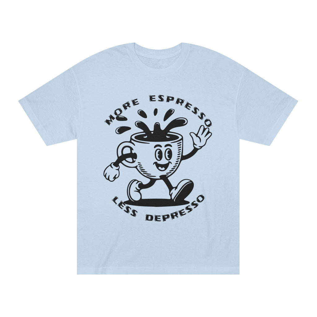 Coffee Tee — "Less Depresso More Espresso" Funny Coffee Shirt