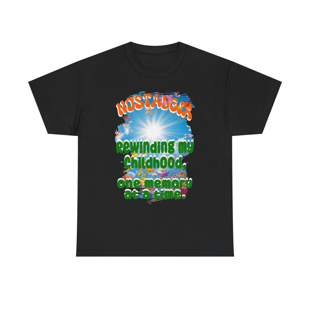 Nostalgia Tee — "Rewinding My Childhood, One Memory at a Time" Retro Graphic T-Shirt