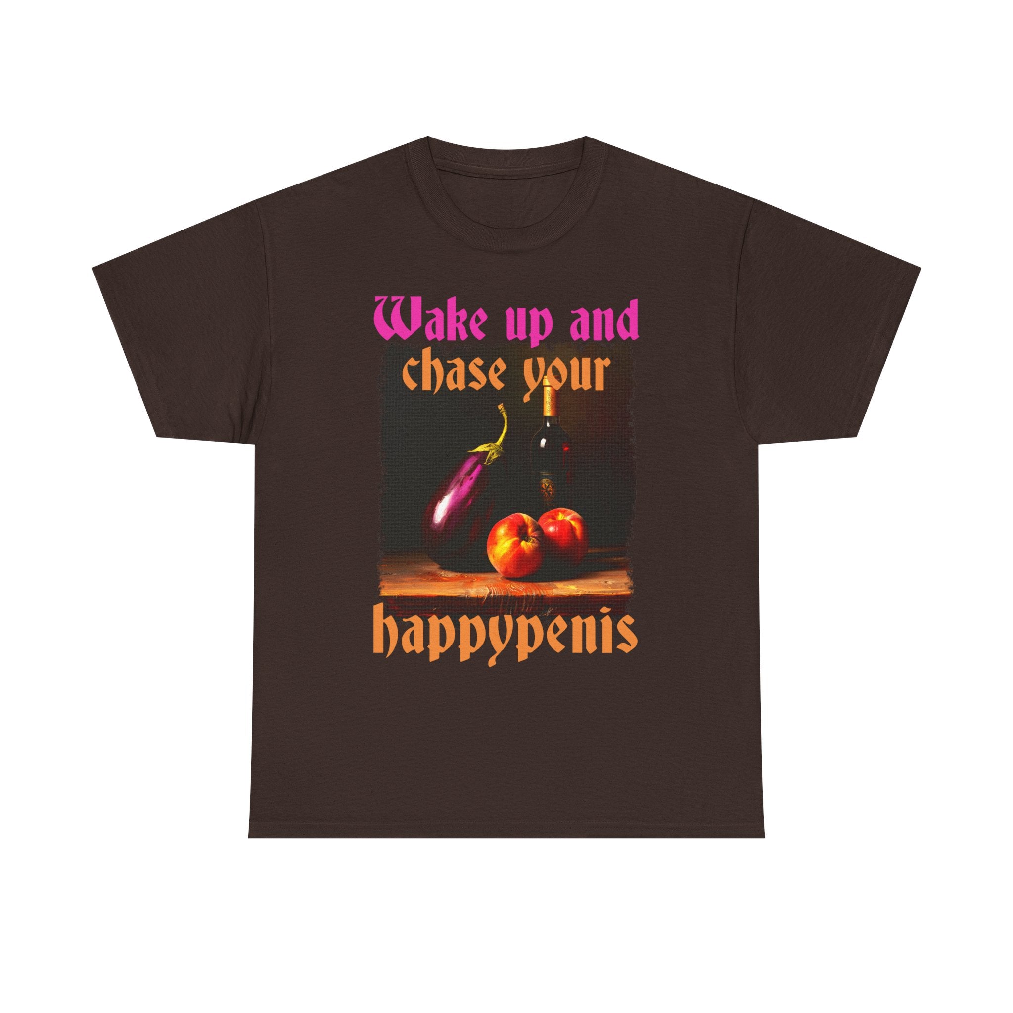 Graphic Tee — "Wake Up and Chase Your Happypenis" Vintage Fruit Design