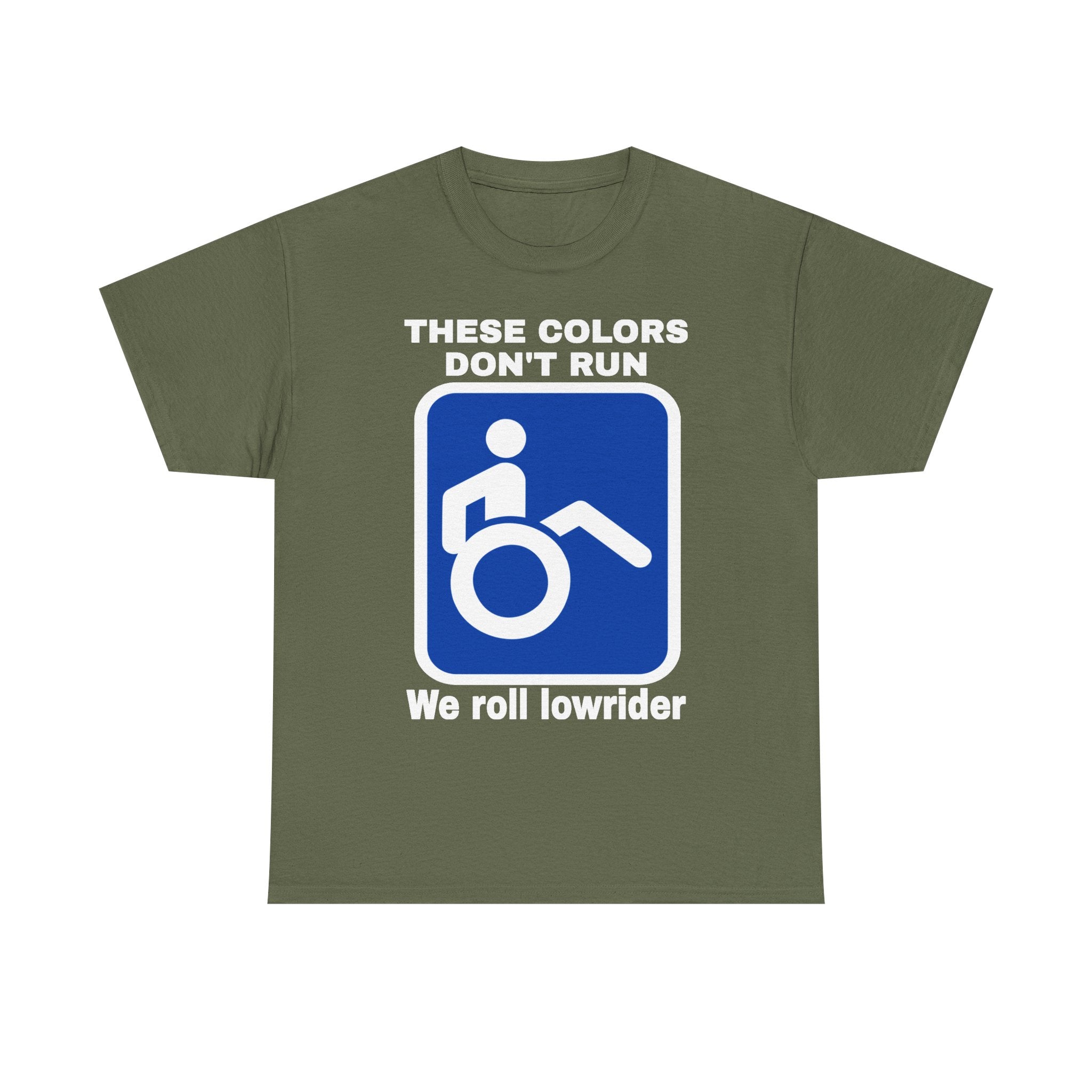 These Colors Don’t Run — We Roll Lowrider Wheelchair T-Shirt