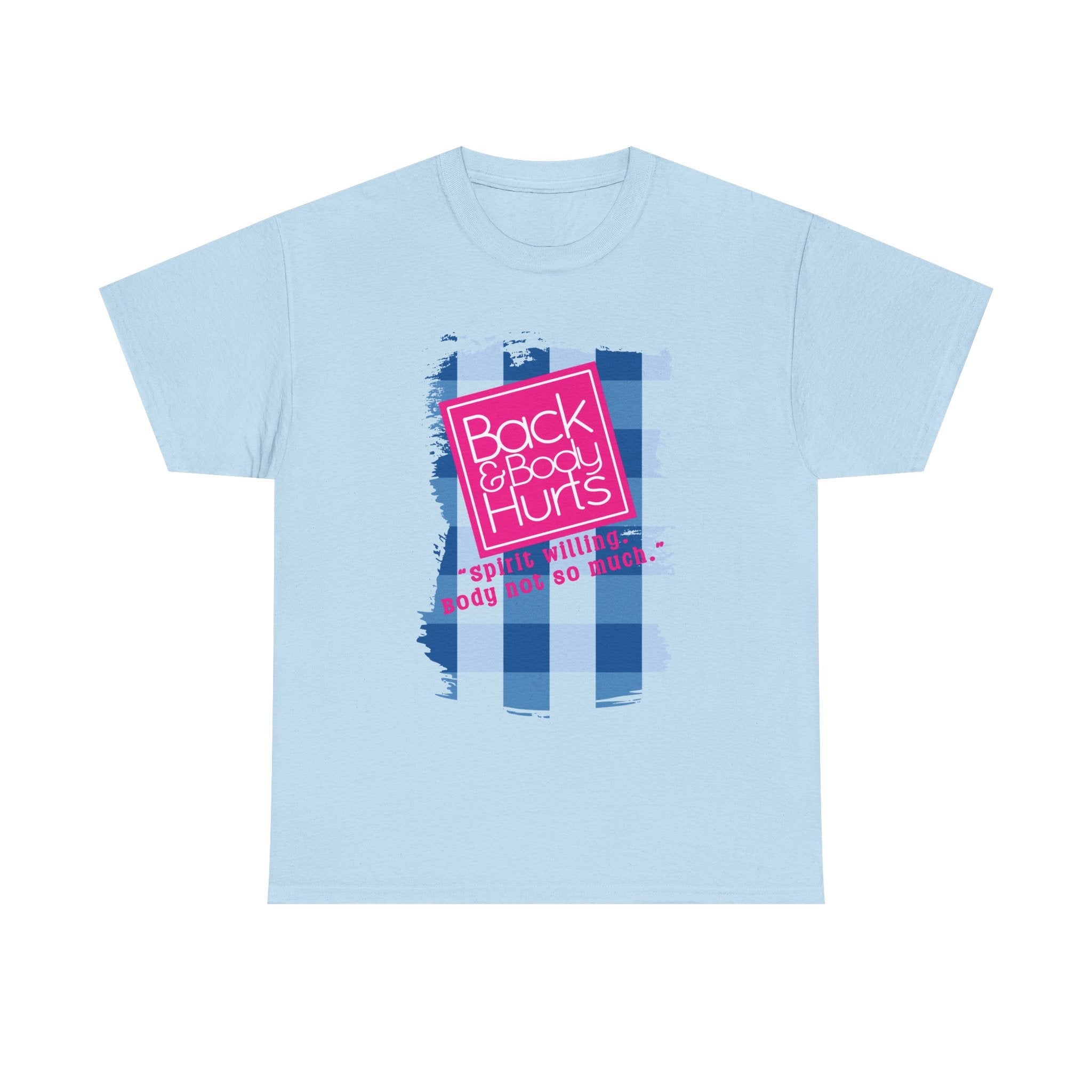 Back Body Hurts Plaid Graphic Tee — Funny Pain Relief Shirt