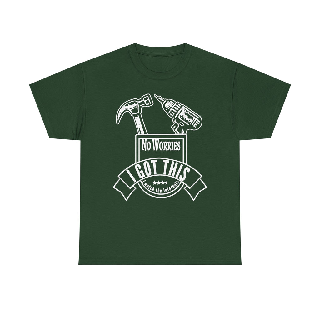I Got This Tool Tee — "No Worries" Hammer & Drill T‑Shirt for DIYers