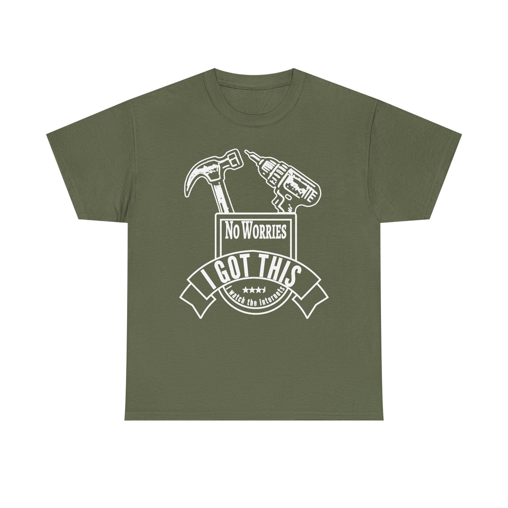 I Got This Tool Tee — "No Worries" Hammer & Drill T‑Shirt for DIYers