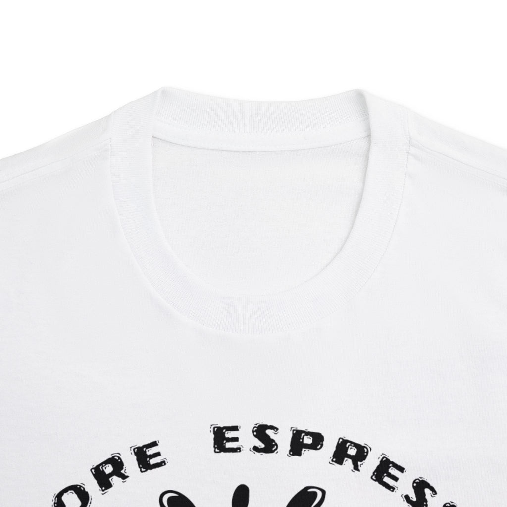 Coffee Tee — "Less Depresso More Espresso" Funny Coffee Shirt