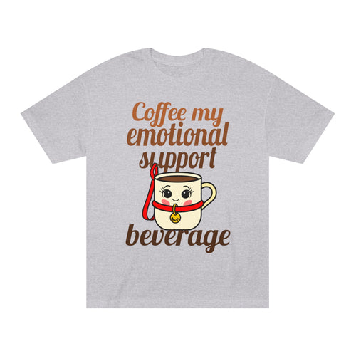 Coffee My Emotional Support Beverage Tee
