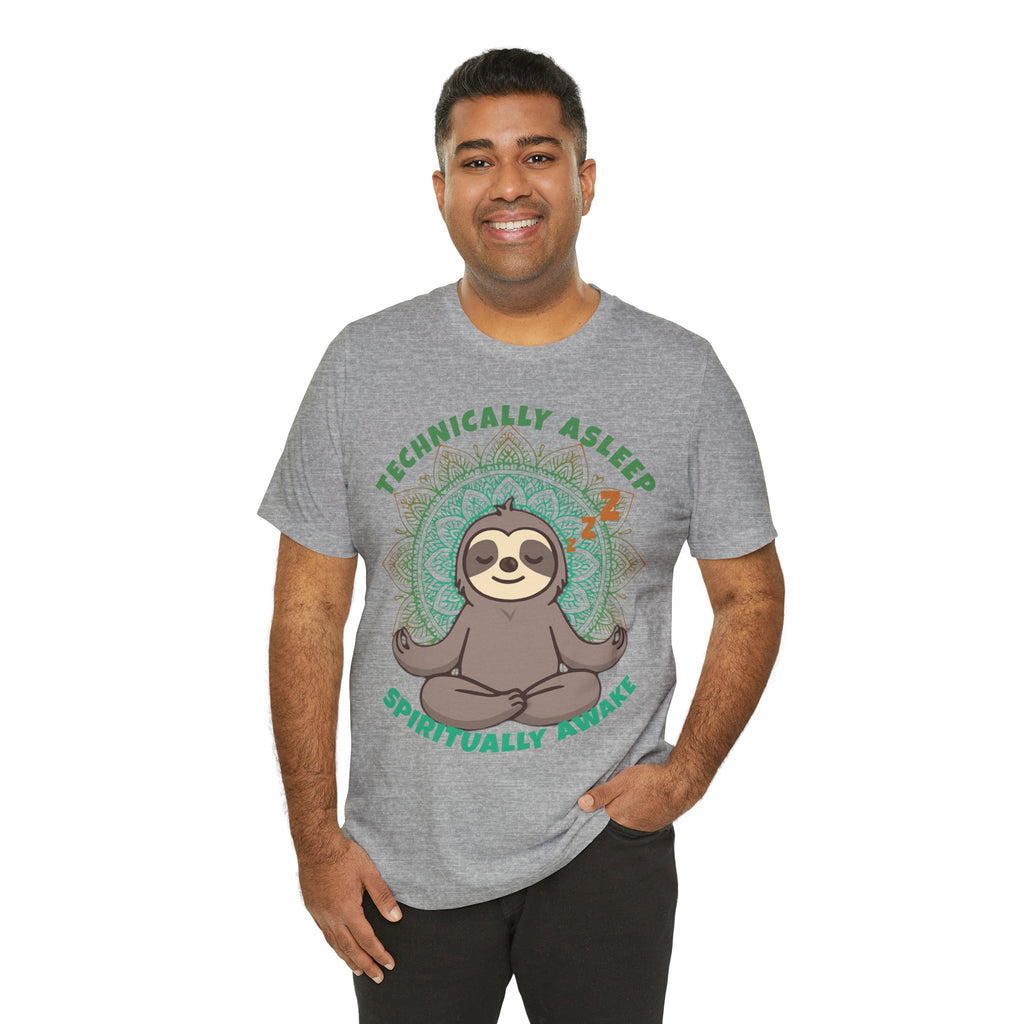 Technically Asleep Spiritually Awake Sloth Tee