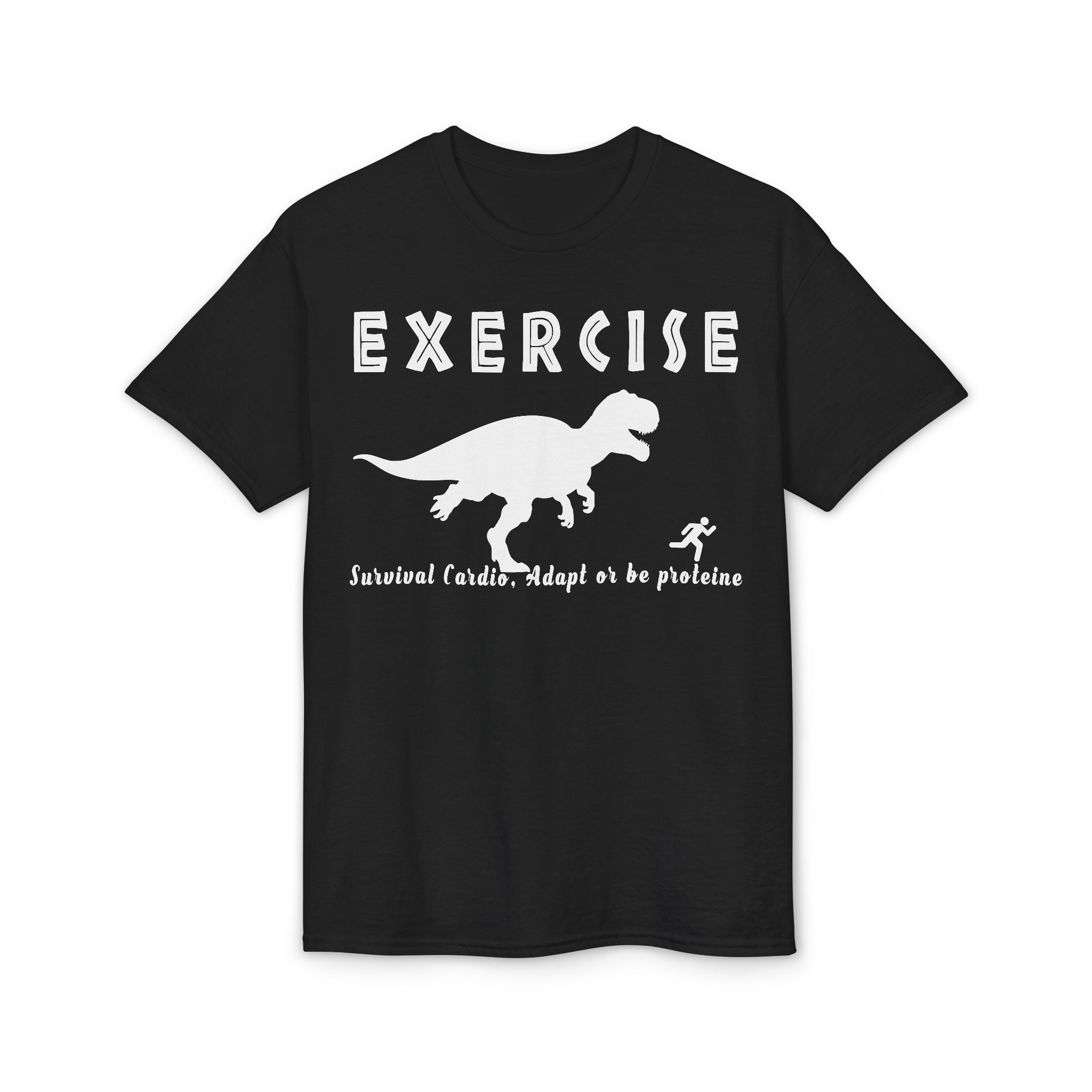 Exercise T‑Shirt — Funny Dinosaur Workout Tee (“Exercise: Survival of the Fittest” design)