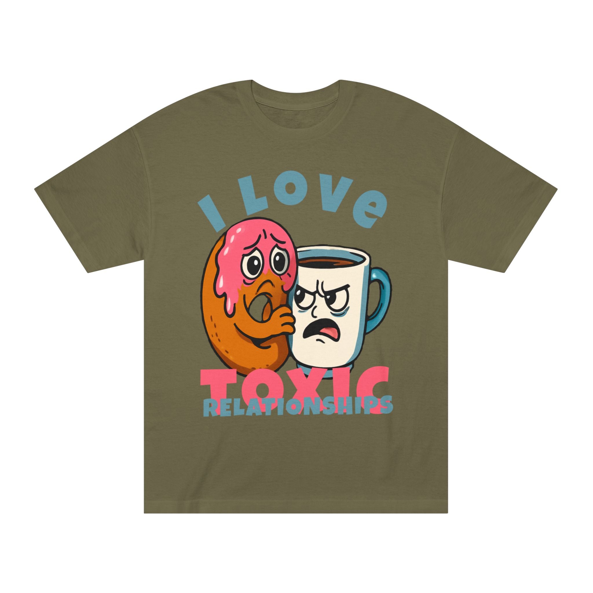 I Love Toxic Relationships Tee — Funny Donut & Coffee Graphic