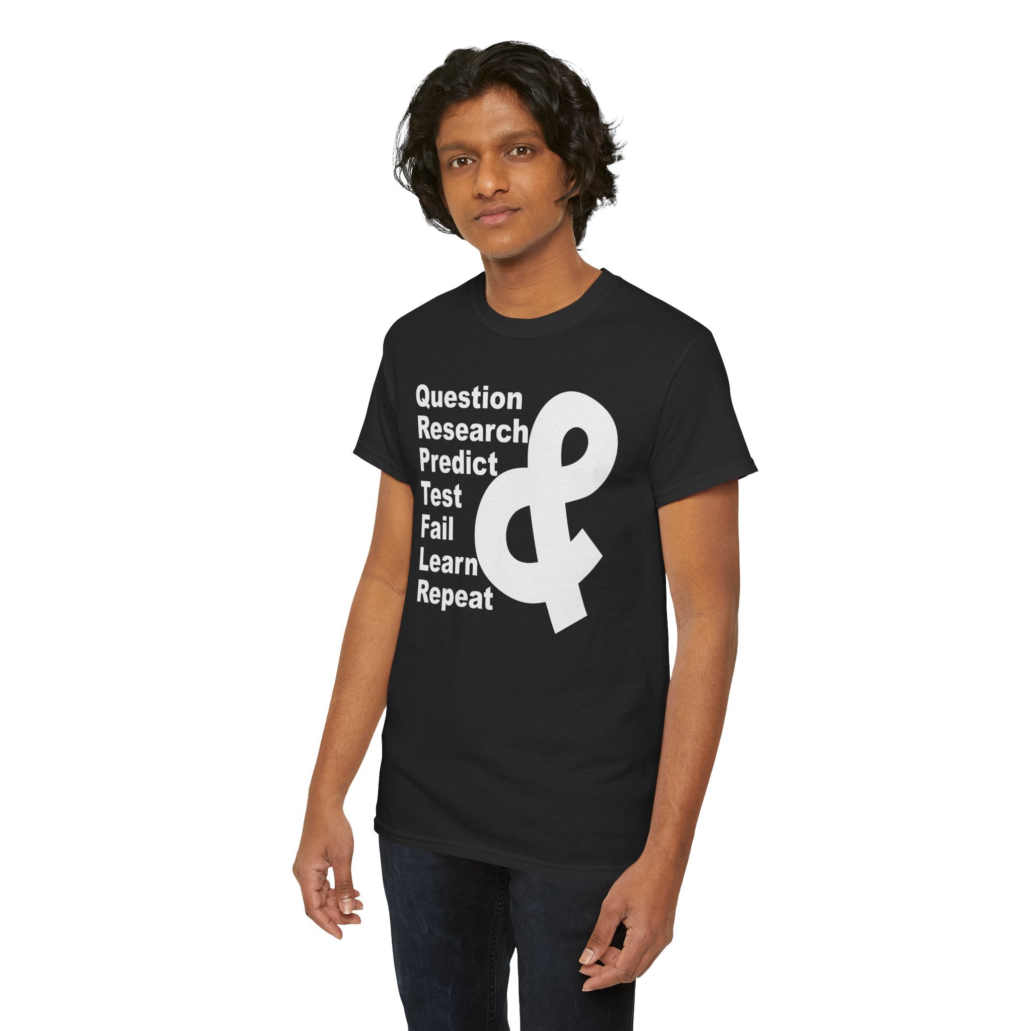 Researcher Mindset T-Shirt — "Question Research Predict Test Fail Learn Repeat" Tee