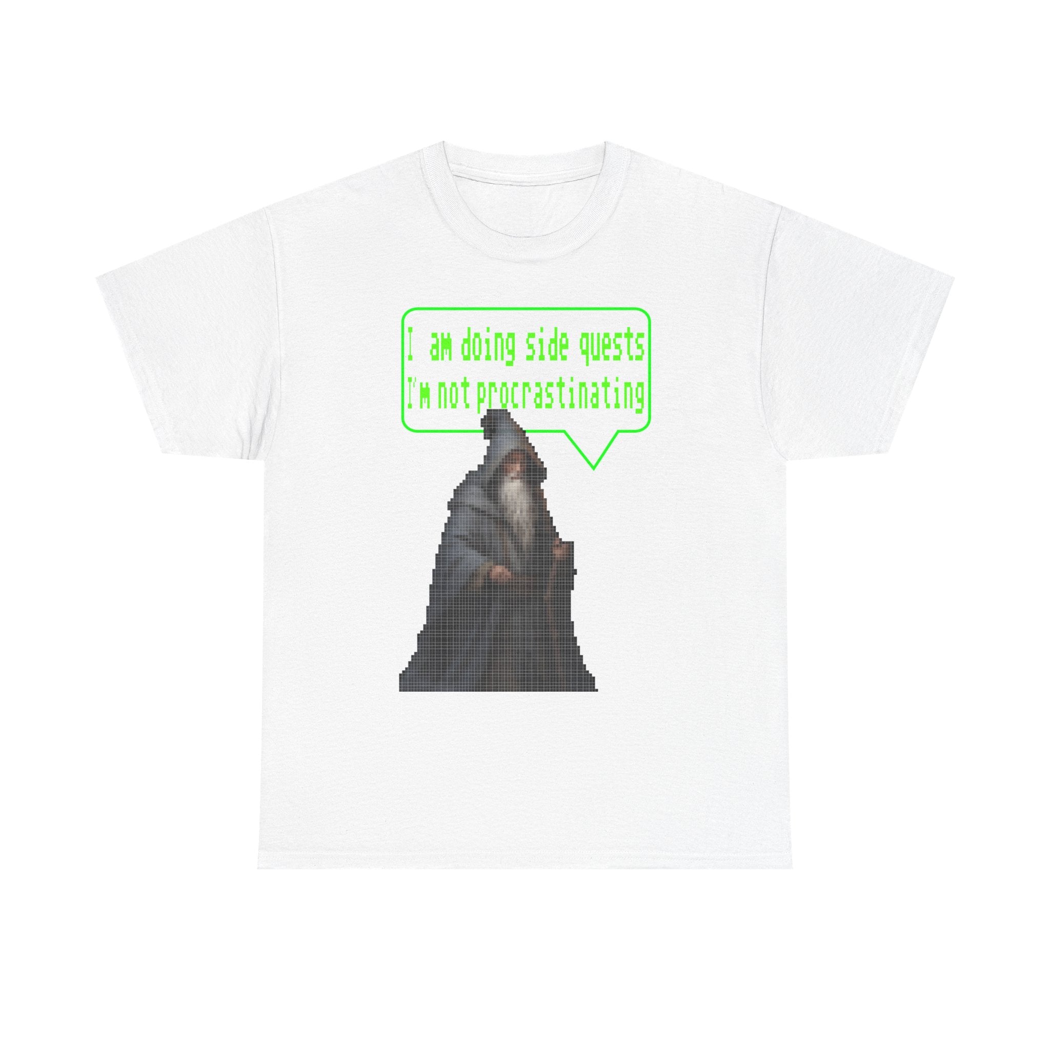 Gandalf "Doing Side Quests, Not Procrastinating" Graphic Tee