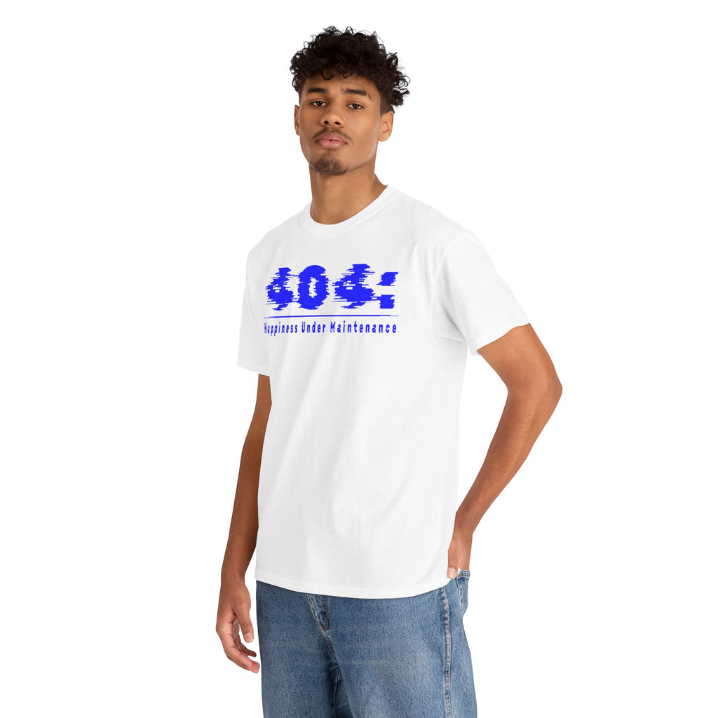 Glitch 404 Tee — "Happiness Under Maintenance" Graphic Shirt