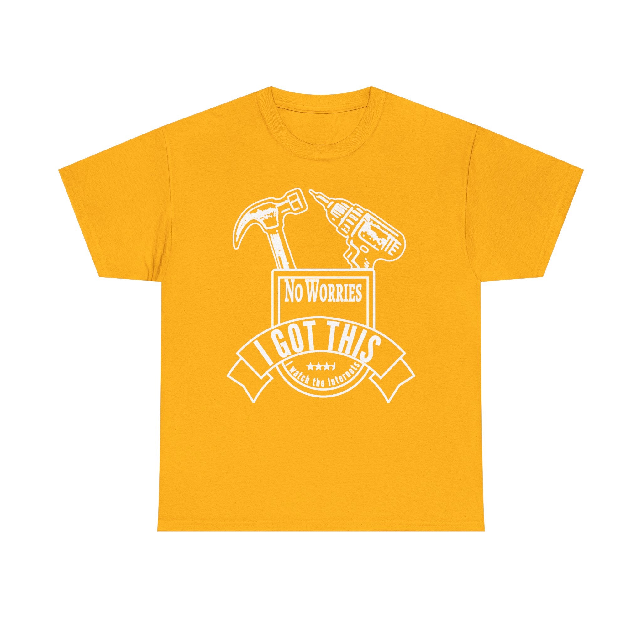I Got This Tool Tee — "No Worries" Hammer & Drill T‑Shirt for DIYers
