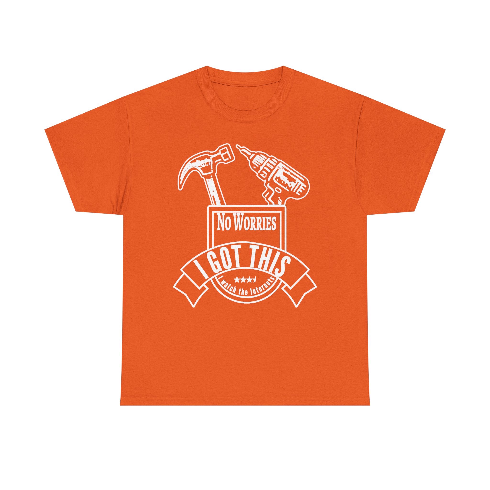 I Got This Tool Tee — "No Worries" Hammer & Drill T‑Shirt for DIYers