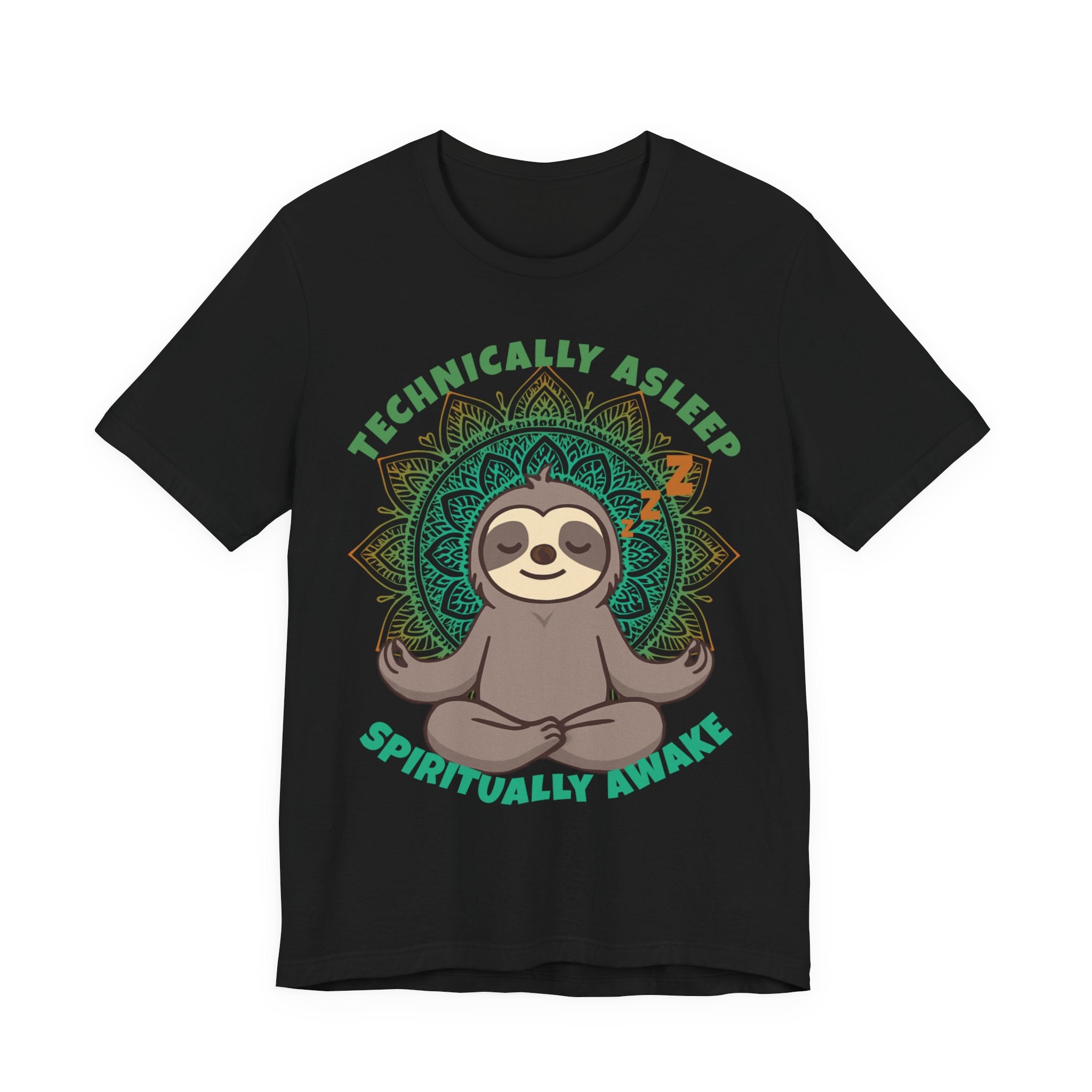 Technically Asleep Spiritually Awake Sloth Tee