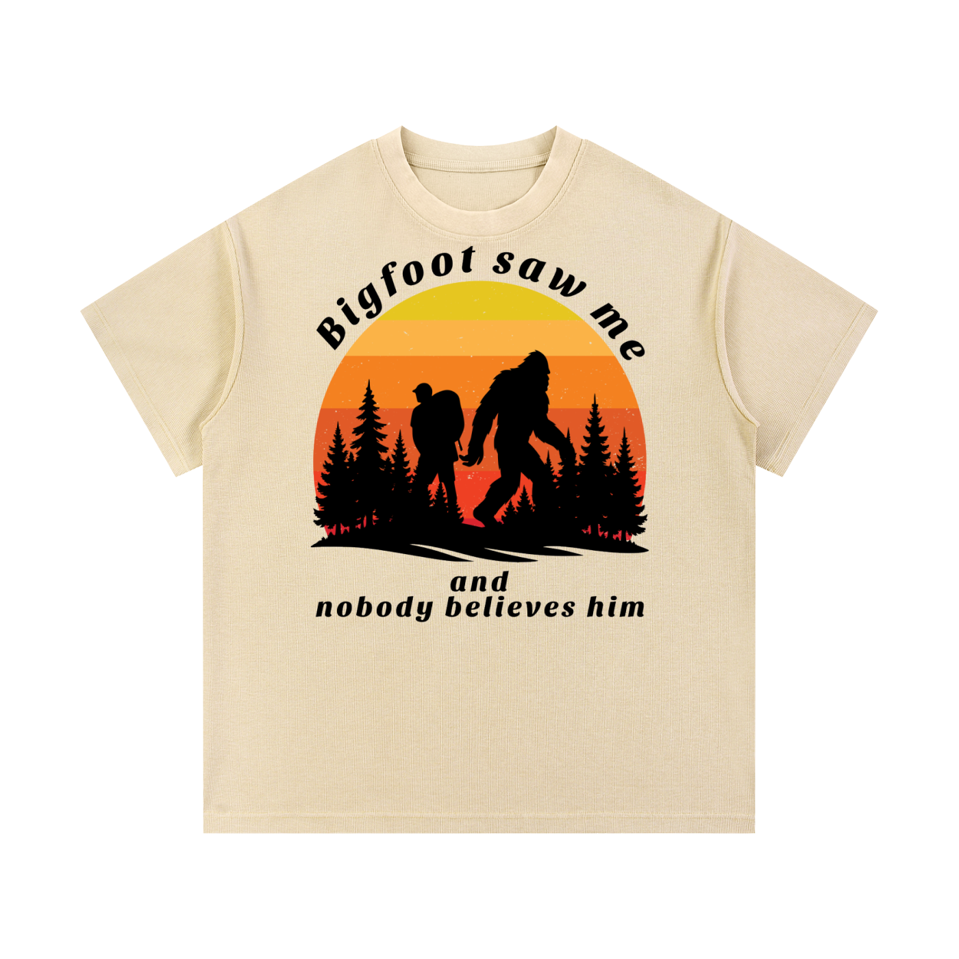 Nobody believes bigfoot