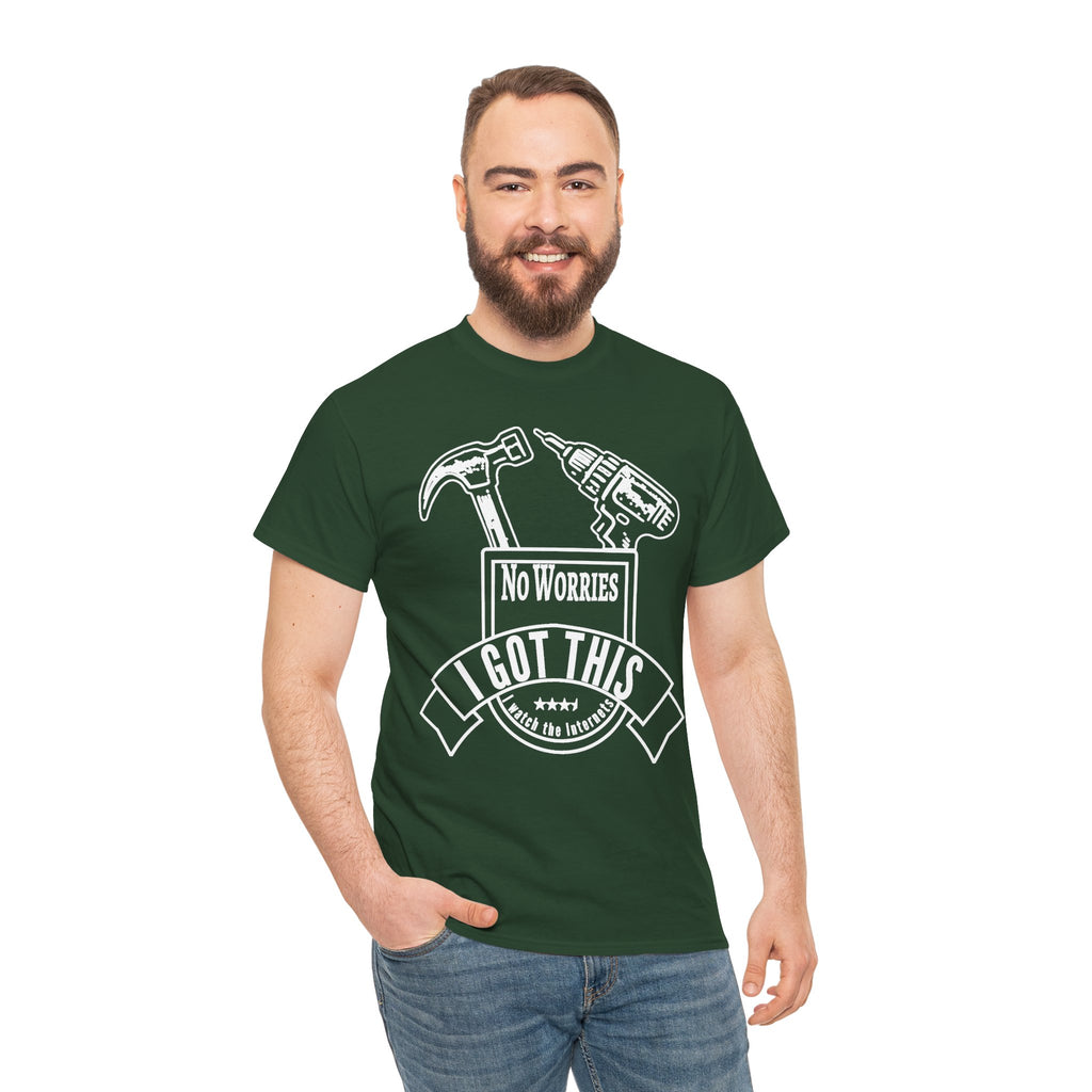 I Got This Tool Tee — "No Worries" Hammer & Drill T‑Shirt for DIYers