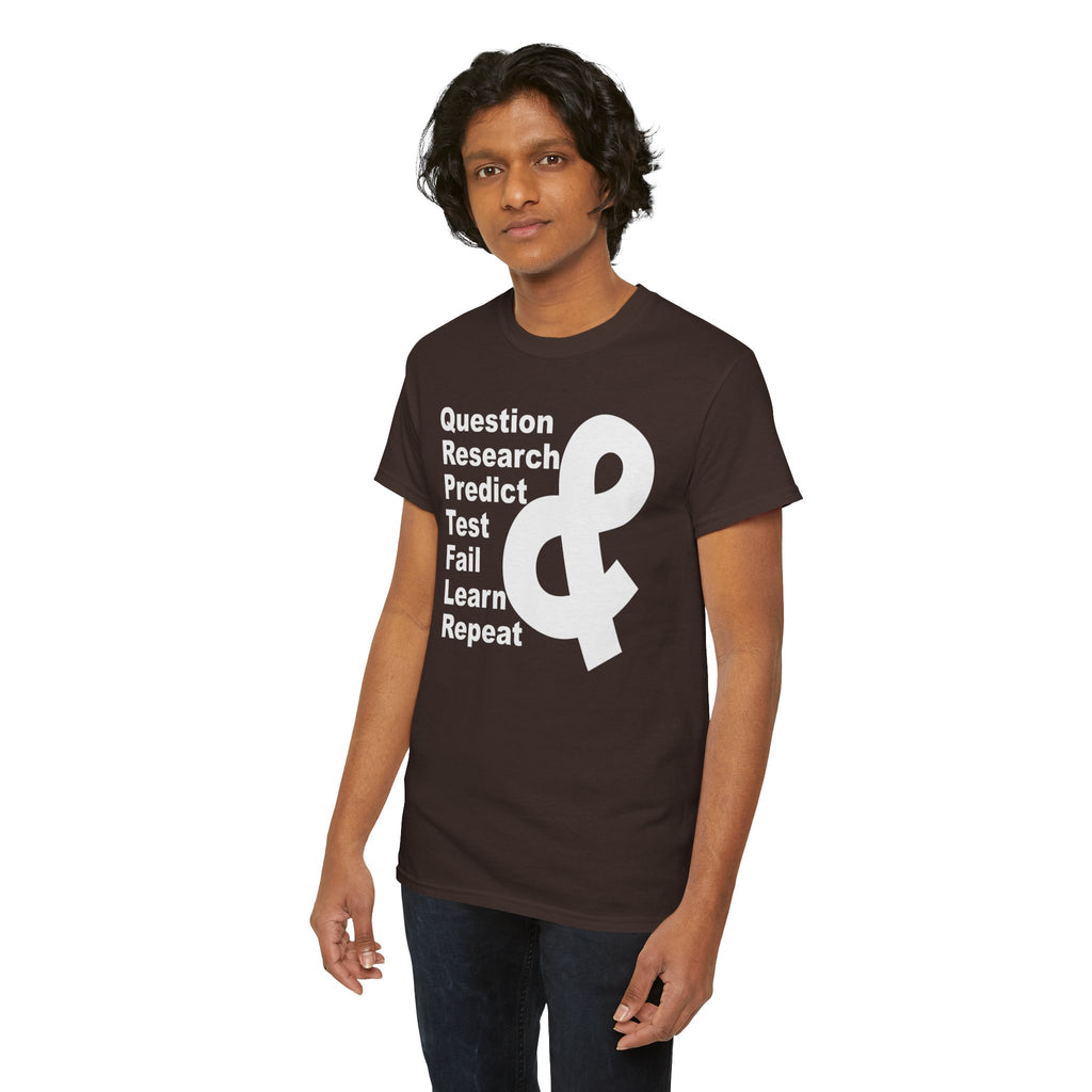 Researcher Mindset T-Shirt — "Question Research Predict Test Fail Learn Repeat" Tee